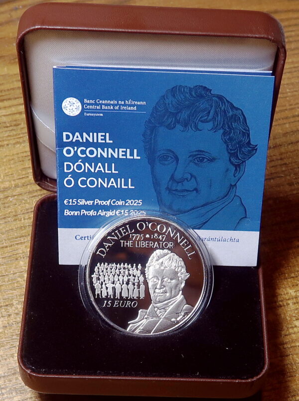 IRELAND 15 EURO SILVER PROOF COIN. 2025.  DANIEL O'CONNELL. 1775 - 1847.